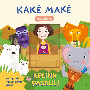 Kakė Makė. Aplink pasaulį