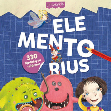 KAKĖ MAKĖ. ELEMENTORIUS