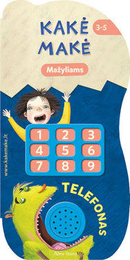 KAKĖ MAKĖ. TELEFONAS