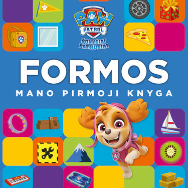 ŠUNYČIAI PATRULIAI. MANO PIRMOJI KNYGA. FORMOS