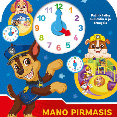ŠUNYČIAI PATRULIAI. MANO PIRMASIS LAIKRODIS